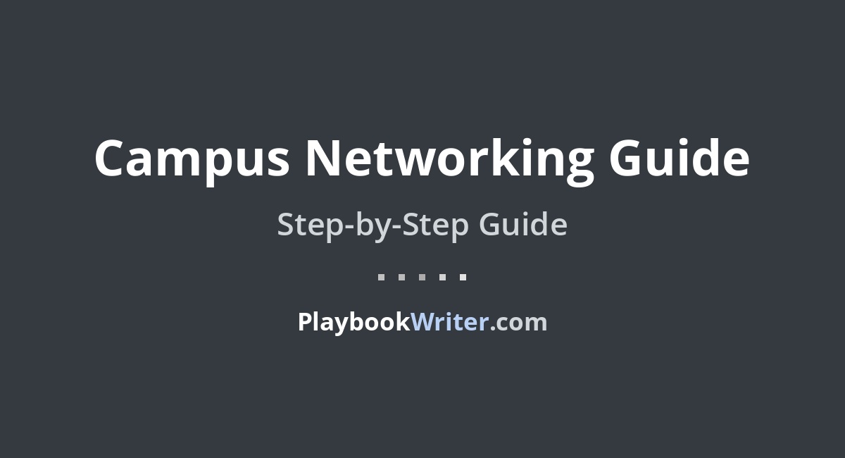 networking essentials – soutech ventures Images High... Campus Networking Guide | PlaybookWriter