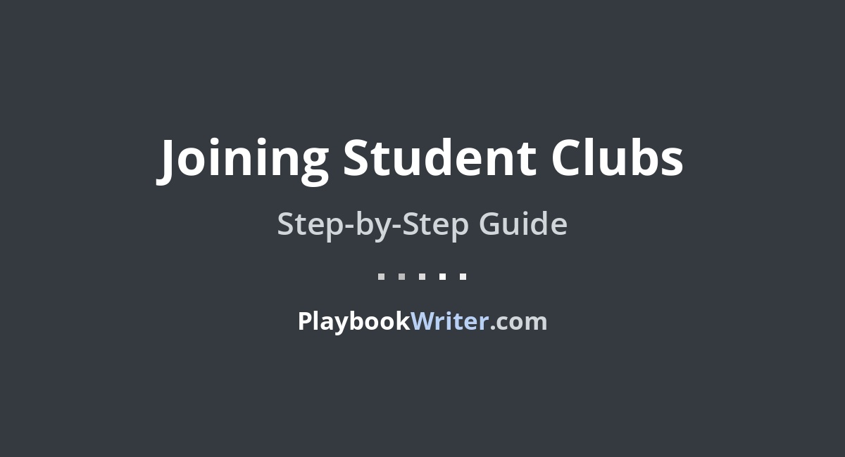 Joining Student Clubs Playbookwriter