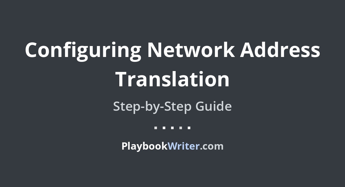 Curated visual reference: Visual Reference: Configuring Network Address Translation