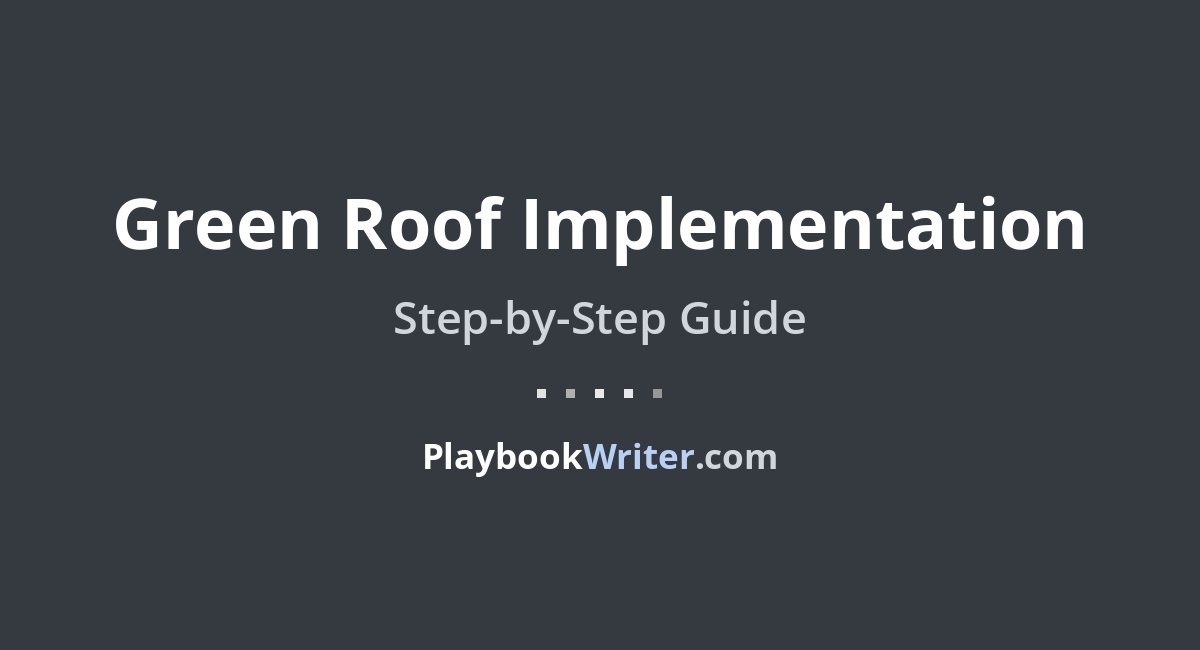 Green Roof Implementation | PlaybookWriter - Green Roof Implementation For Apartments