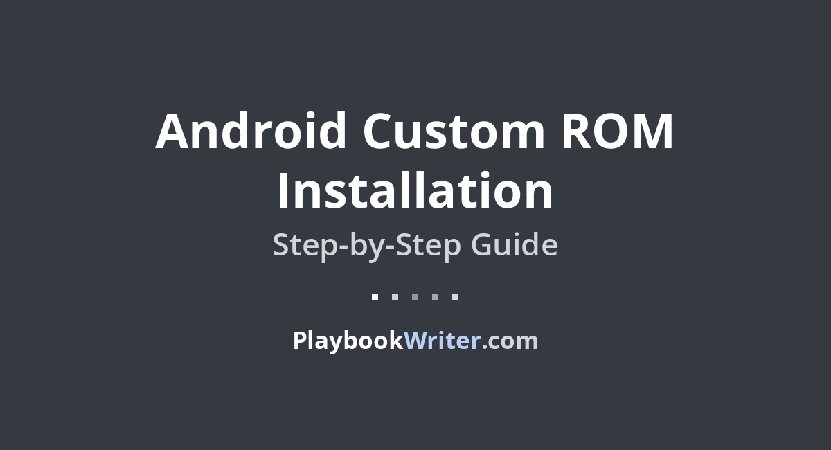Rom Cover Customize Android Custom ROM Installation | PlaybookWriter
